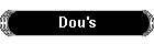 Dou's