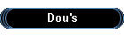 Dou's