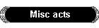 Misc acts